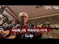 Download Lagu NGALOR NGIDULNYA IWAN FALS - SIANG SEBERANG ISTANA | EPS. 36