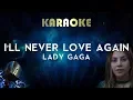 Download Lagu Lady Gaga - I'll Never Love Again (Karaoke Instrumental) A Star Is Born