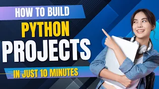 Build 5 Easy Python Projects in 10 Minutes For Beginners