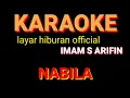 Download Lagu NABILA KARAOKE IMAM S ARIFIN