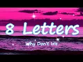 Download Lagu Why Don't We - 8 Letters (Lyrics)