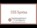 CSS Syntax Clip 2 Gentle Introduction to CSS for Beginners