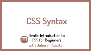 CSS Syntax Clip 2 Gentle Introduction to CSS for Beginners