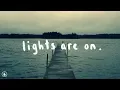 Lagu Tom Rosenthal - Lights Are On (Lyrics)