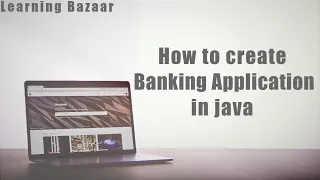 Banking Application Core Java Console Program Learning Bazaar