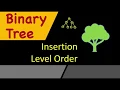 Binary Tree Level Order Insertion Binary Tree Insertion C
