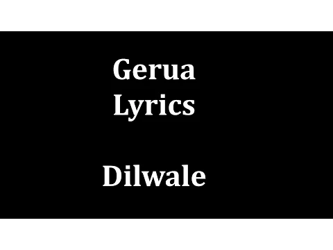 Download MP3 Gerua Lyrics  |Arijit Singh \u0026 Antara Mitra| \