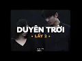 Download Lagu Duyên Trời Lấy 2 - Chung Thanh Duy x KProx「Lo - Fi Ver.」 / Official Lyrics Video
