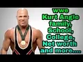 wwe Kurt Angle family School College Daughters Net worth and more