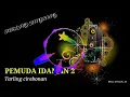 Download Lagu Lagu tarling teng dung | pemuda idaman 2/ tarling cirebonan
