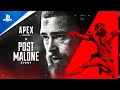Apex Legends Post Malone Event Trailer PS5 PS4