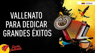 Vallenato Para Dedicar, Grandes Éxitos, Video Letras - Sentir Vallenato