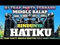 Download Lagu DJ TRAP PARTY - RINDUNYA HATIKU TERBARU 2025 - NROTOK FULL BASS 