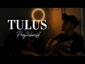 Download Lagu TULUS - Cover By Panjiahriff || Tak gengem tanganmu tak elus pipimu