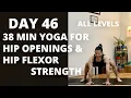 Download Lagu 100-DAY YOGA CHALLENGE | Day 46 | 38 Min Yoga for Hip Openings and Hips Flexor Strength | All Levels