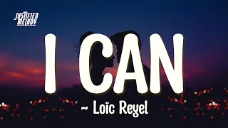lo c reyel i can lyrics 