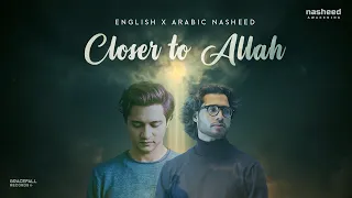 Emotional English X Arabic Nasheed Closer To Allah Shehzaad H Ahmed Islamic Song 