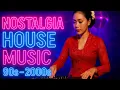 Download Lagu Nostalgia House Music 90an – 2000an | DJ Club Hits Legendaris