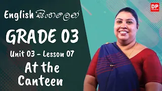 3 07 - At the Canteen Grade 03 English