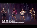 Download Lagu BLACKPINK - 'Kill This Love' BORN PINK WORLD TOUR - TOKYO DOME -
