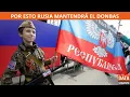Download Lagu POR ESTO RUSIA MANTENDRÁ EL DONBAS