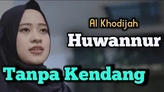 Download HAWANNUR Tanpa Kendang ( Al Khodijah ) Viral Tik Tok 2020 MP3
