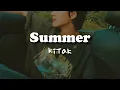 [KR/ID] KiTak (기탁) - Summer (Lyrics Translation Sub Indo)