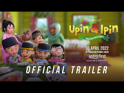 Official Trailer - Upin & Ipin Edisi Ramadan Raya