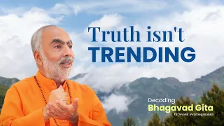 Ep 27 | The Wisdom That Survived the Test of Time | Decoding Bhagavad Gita with Swami Swaroopananda