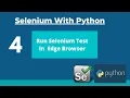 How To Execute Selenium Test On Edge Browser using Python-Selenium Webdriver Tutorial With Python