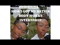 How I Got My Bath Body Works Internship LinkedIn Resume Job Fair Interview Tips and more