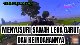 Download SAWAH LEGA GARUT DAN KEINDAHANNYA - #MOTOVLOG MP3