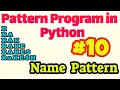 Pattern Program in Python Triangle Pattern of any Name