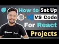 How to Set Up VSCode for Your React Projects 2022 -SetUp VScode For React Development - Newton School