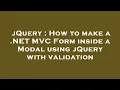 jQuery How to make a NET C Form inside a Modal using jQuery with validation