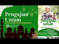 Download Lagu PENGAJIAN UMUM MAULID NABI MUHAMMAD SAW | Bersama KH. KELIK GUNAWAN PRIBADI S.Pd.I, M.Pd.I