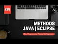Methods Java Programming Tutorial for Beginners using Eclipse 2021