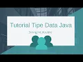 Tutorial Tipe Data Java String int double