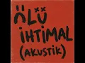 Ölü İhtimal (Akustik) - Baturalp
