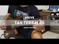 Download Lagu Drive - Tak Terbalas (Bass Cover)