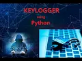 Creating Keylogger Using Python English