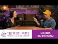 Connection Magic and Meditation with Steve Burns The Witch Wave with Pam Grossman