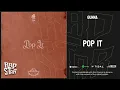 Gunna — "pop it"