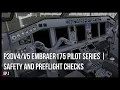 Embraer 175 Pilot Series Safety and Preflight Checks Ep 1