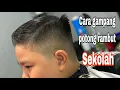 Lagu Cara potong rambut paling gampang // rambut sekolah