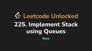225 Implement Stack using Queues Leetcode Unlocked - Python