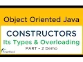 Java CONSTRUCTORS its Types and OVERLOADING Concept Part-2 Object Oriented Java Tutorial 2