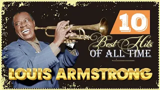 Louis Armstrong Greatest Hits Playlist 10 Best Jazz Of All Time 