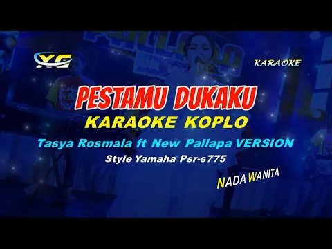 Download MP3 Tasya Rosmala ft New Pallapa - Pestamu Dukaku  KARAOKE  (YAMAHA PSR - S 775)