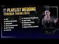 Download Lagu PLAYLIST PILIHAN LAGU LIVE WEDDING TERENAK TAHUN 2025